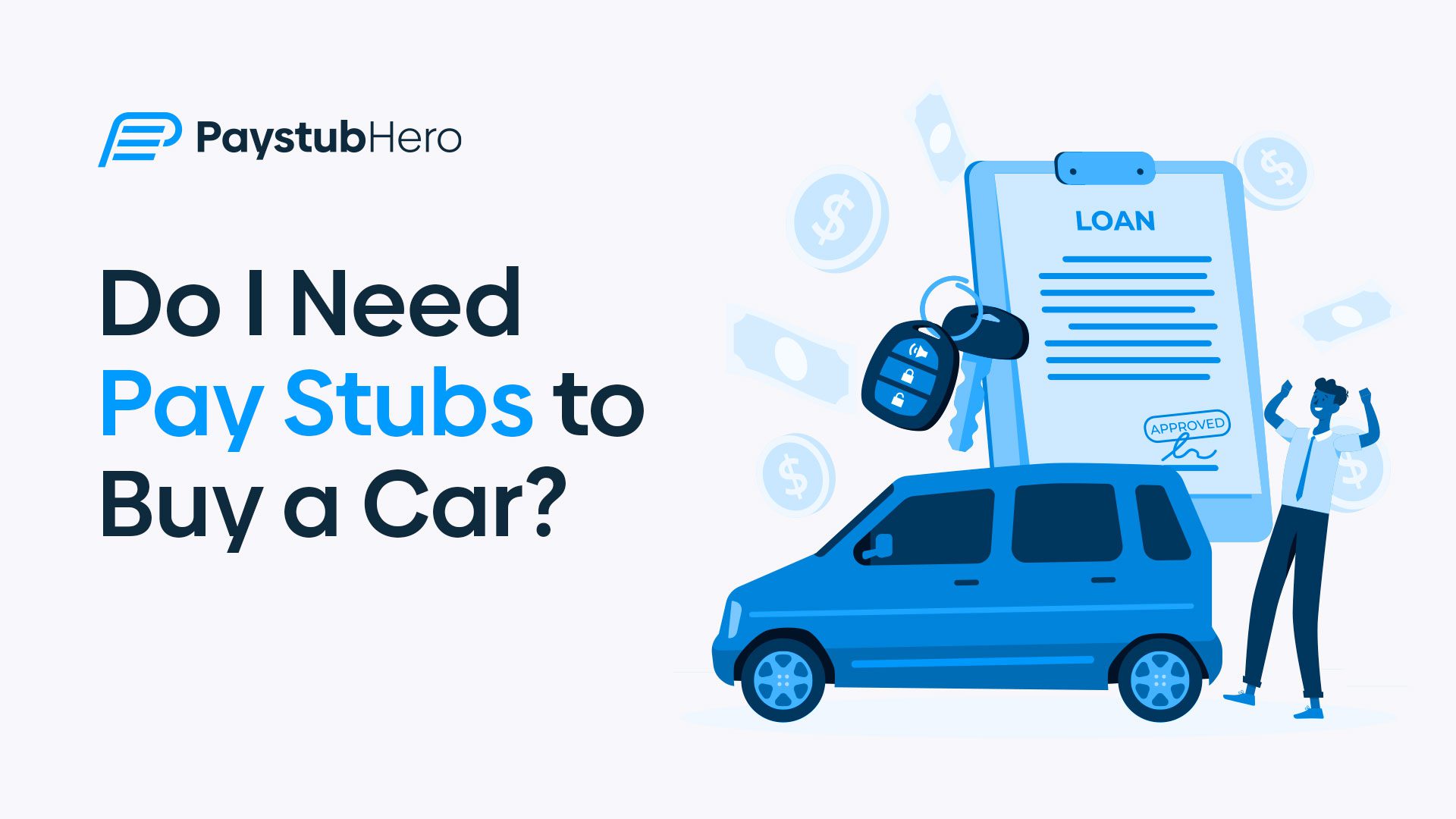 Do I Need Pay Stubs to Buy a Car?