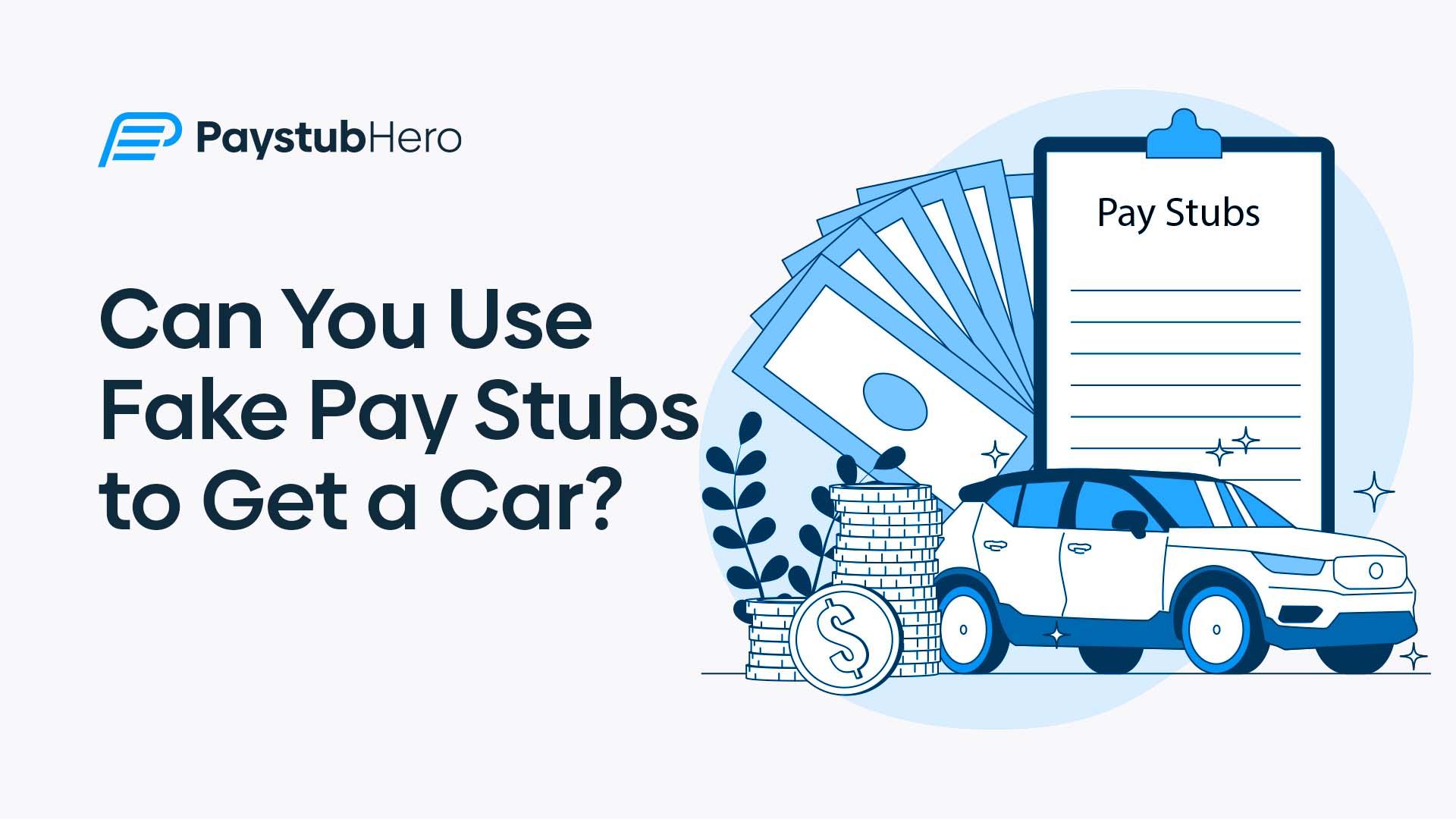 Can You Use Fake Pay Stubs to Get a Car?