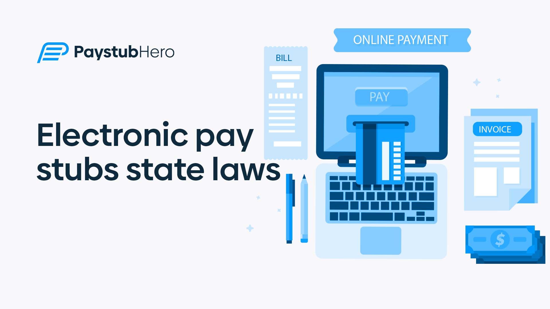 Discover the intricacies of electronic pay stubs state laws, understand their impact on your business