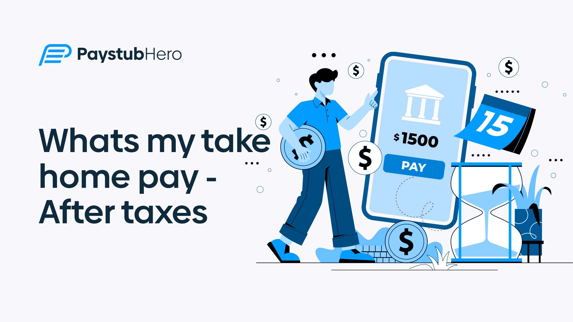 Whats my take home pay After taxes Pay Stub Hero