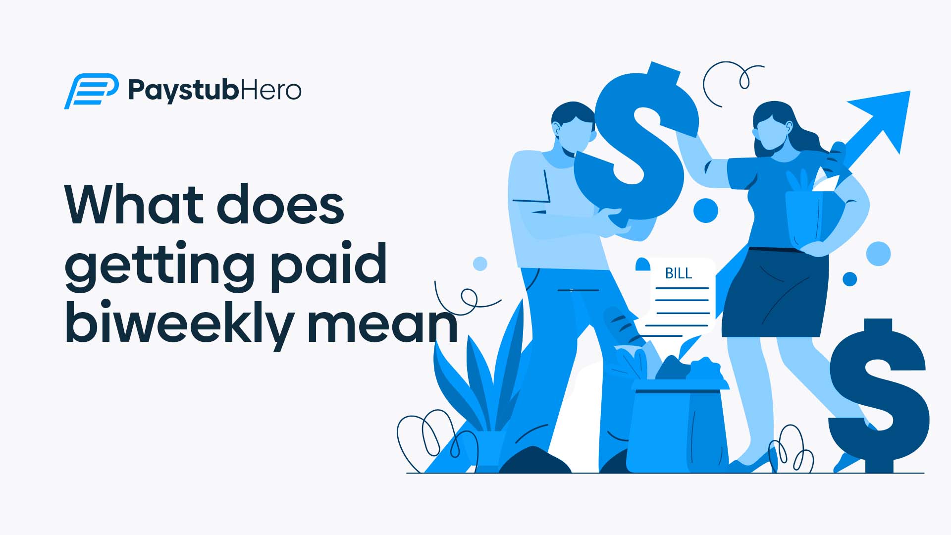 What does getting paid biweekly mean