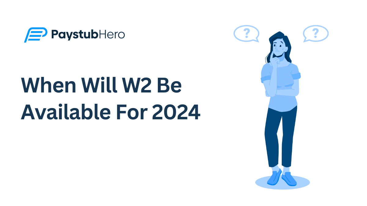 When Will W2 Be Available For 2024