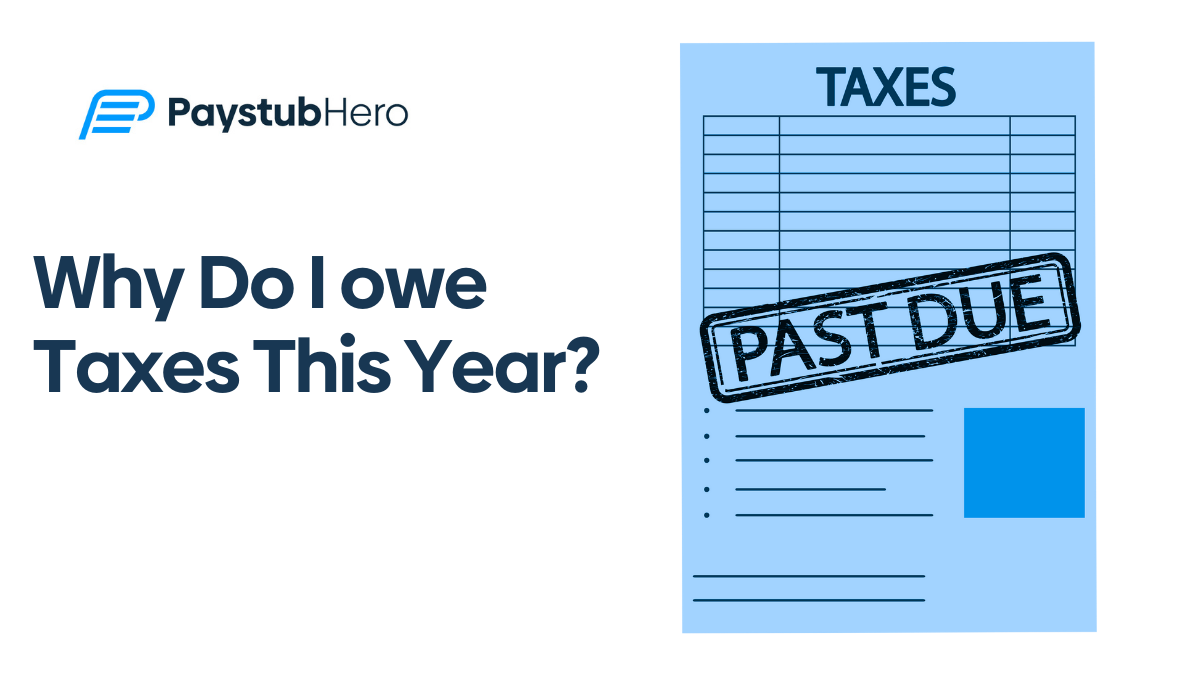 Why Do I owe Taxes This Year?